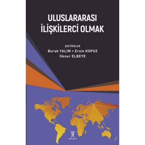 Uluslararası İlişkilerci Olmak