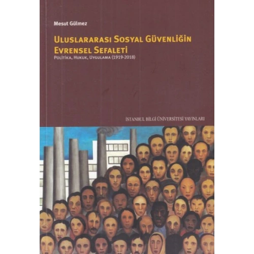 Uluslararası Sosyal Güvenliğin Evrensel Sefaleti