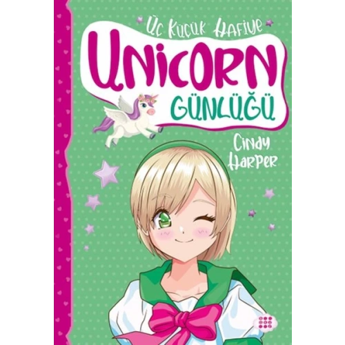 Unicorn Günlüğü 3 – Üç Küçük Hafiye