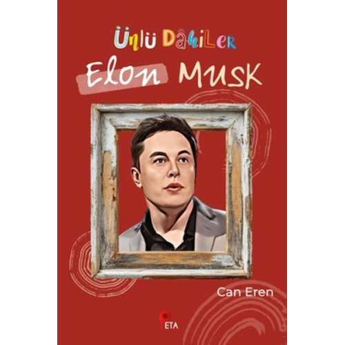 Ünlü Dahiler: Elon Musk