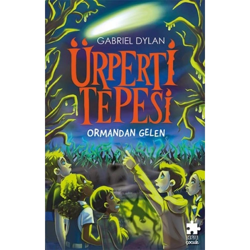 Ürperti Tepesi 1. Kitap: Ormandan Gelen