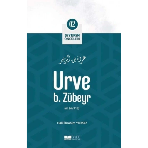 Urve B. Zübeyr - Siyerin Öncüleri 2