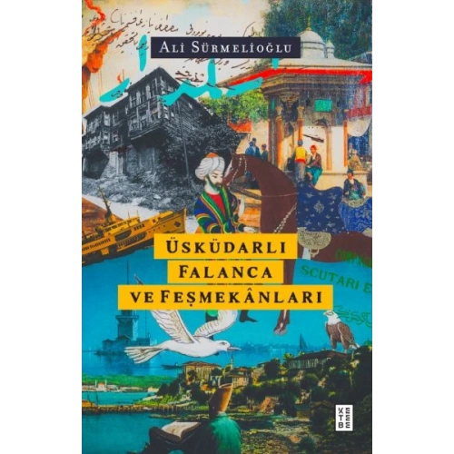 Üsküdarlı Falanca ve Feşmekânları