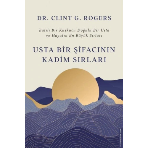 Usta Bir Şifacının Kadim Sırları