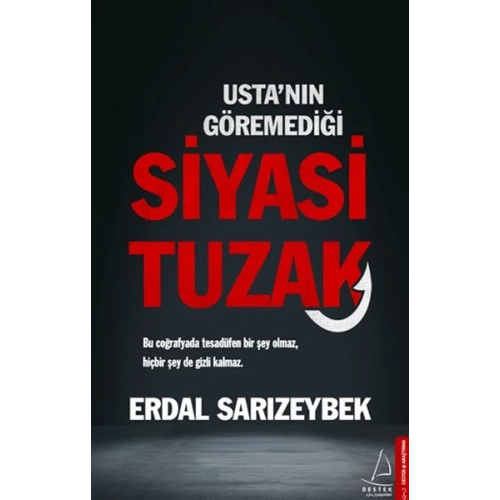 Usta’nın Göremediği Siyasi Tuzak