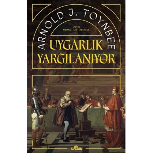Uygarlık Yargılanıyor