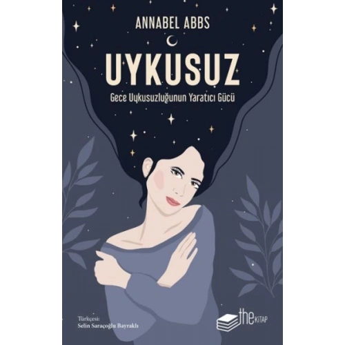 Uykusuz: Gece Uykusuzluğunun Yaratıcı Gücü