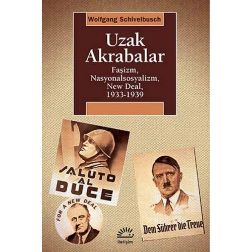 Uzak Akrabalar  Faşizm, Nasyonalsosyalizm, New Deal, 1933-1939