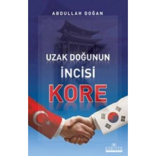 Uzak Doğunun İncisi Kore