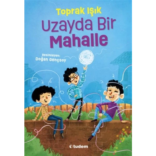 Uzayda Bir Mahalle