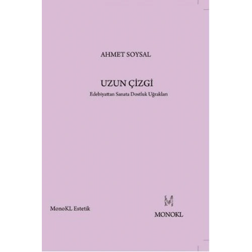 Uzun Çizgi  Edebiyattan Sanata Dostluk Uğrakları