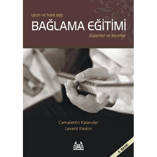 Uzun ve Kısa Sap Bağlama Eğitimi  Düzenler ve Tavırlar