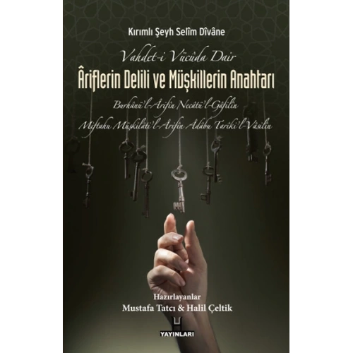 Vahdet-i Vücuda Dair Ariflerin Delili ve Müşkillerin Anahtarı