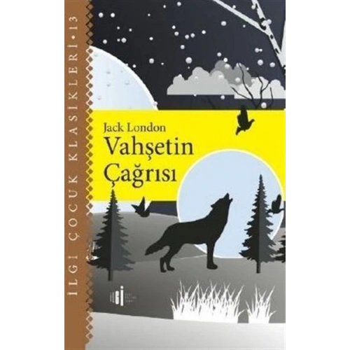 Vahşetin Çağrısı - Çocuk Klasikleri