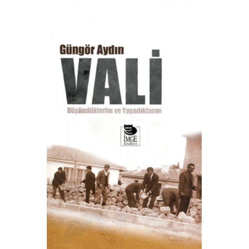 Vali  Düşündüklerim ve Yaşadıklarım