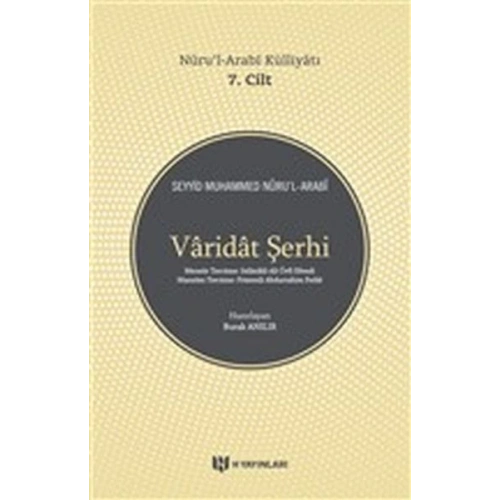 Varidat Şerhi - Nurul-Arabi Külliyatı 7. Cilt