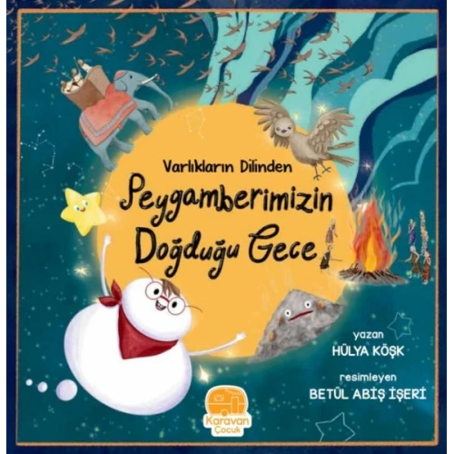 Varlıkların Dilinden Peygamberimizin Doğduğu Gece