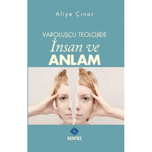 Varoluşçu Teolojide İnsan ve Anlam