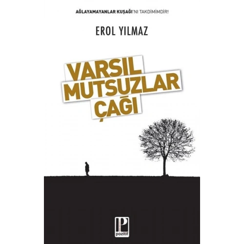 Varsıl Mutsuzlar Çağı