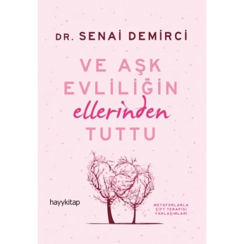 Ve Aşk Evliliğin Ellerinden Tuttu