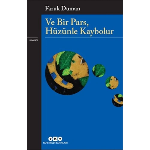 Ve Bir Pars, Hüzünle Kaybolur