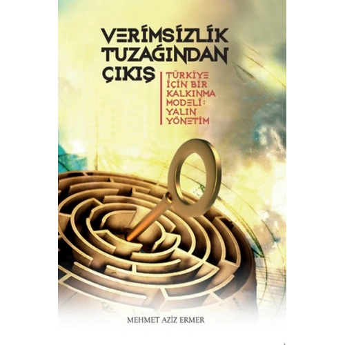 Verimsizlik Tuzağından Çıkış