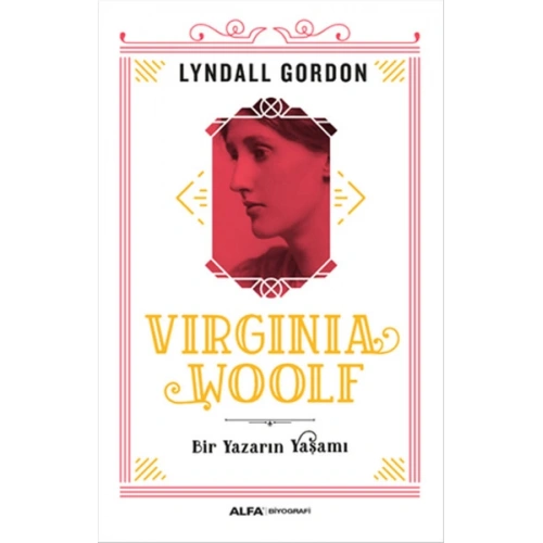 Virginia Woolf - Bir Yazarın Yaşamı