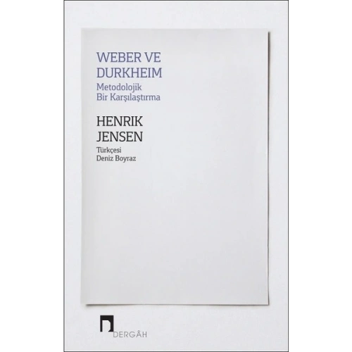 Weber ve Durkheim - Metodolojik Bir Karşılaştırma