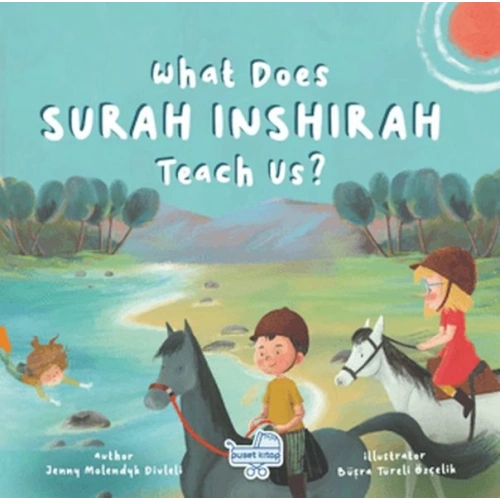 What Does Sureh Inshırah Teach Us (İngilizce İnşirah Sûresi Bize Ne Anlatıyor?)