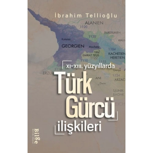 XI.-XIII. Yüzyıllarda Türk-Gürcü İlişkileri