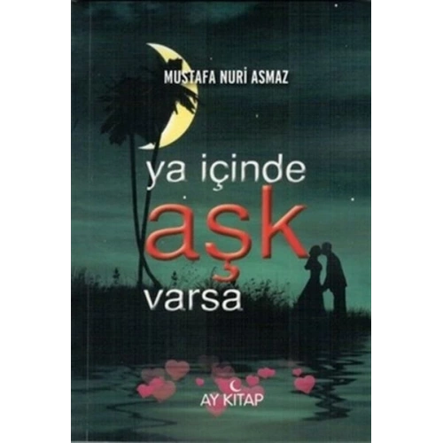 Ya İçinde Aşk Varsa
