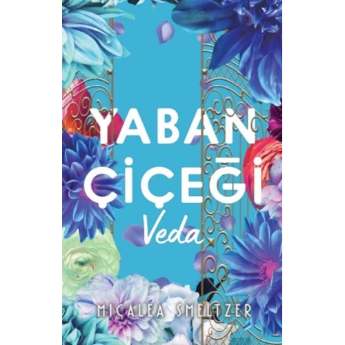 Yaban Çiçegi Veda