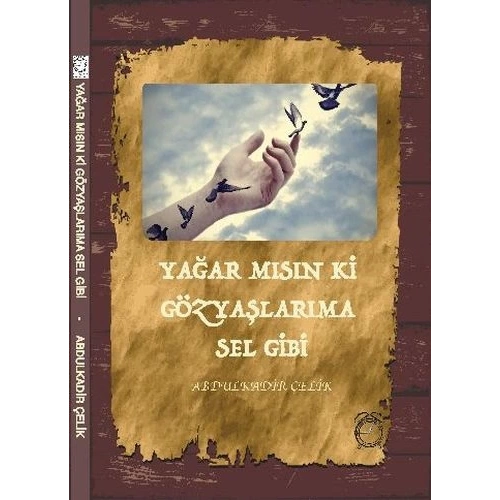 Yağar Mısın ki Gözyaşlarıma Sel Gibi