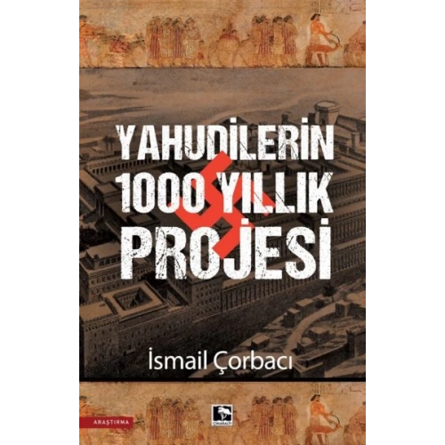 Yahudilerin 1000 Yıllık Projesi