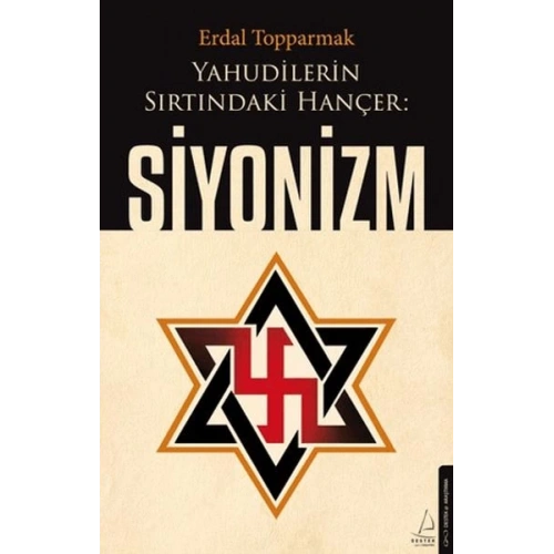 Yahudilerin Sırtındaki Hançer: Siyonizm