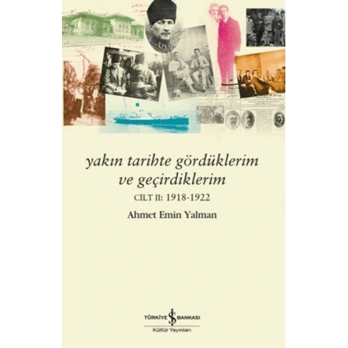 Yakın Tarihte Gördüklerim ve Geçirdiklerim – Cilt 2: 1918-1922