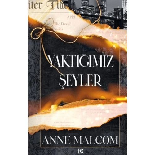 Yaktığımız Şeyler