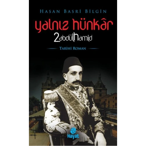 Yalnız Hünkar 2. Abdülhamid