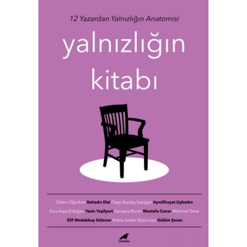 Yalnızlığın Kitabı - 12 Yazardan Yalnızlığın Anatomisi
