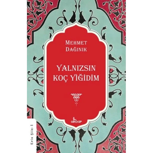 Yalnızsın Koç Yiğidim    