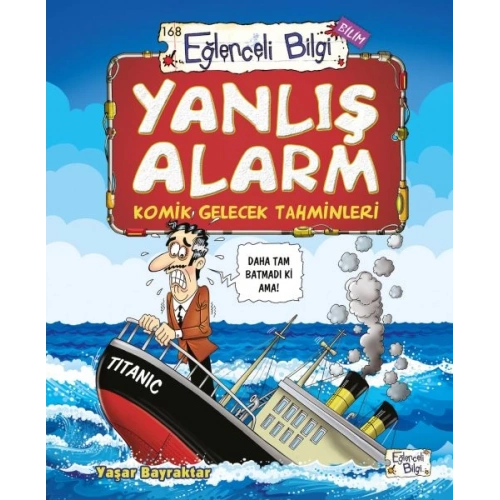 Yanlış Alarm - Komik Gelecek Tahminleri