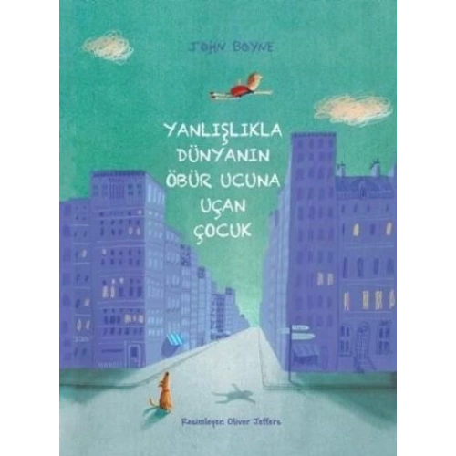 Yanlışlıkla Dünyanın Öbür Ucuna Uçan Çocuk