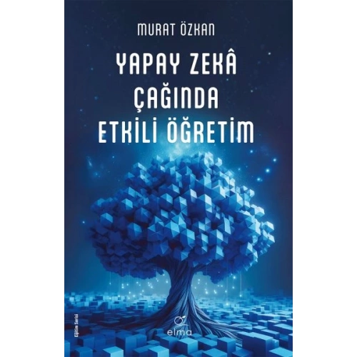 Yapay Zekâ Çağında Etkili Öğretim