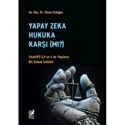 Yapay Zeka Hukuka Karşı (Mı)?