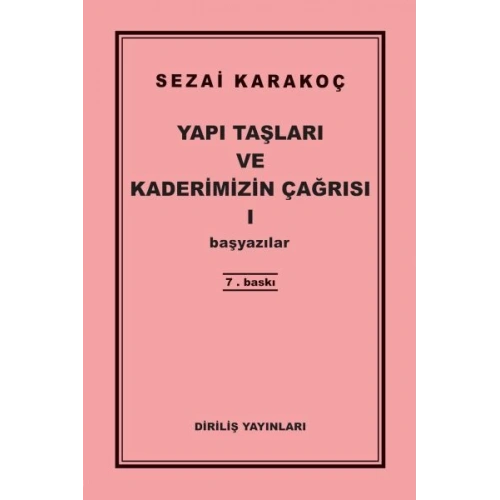 Yapı Taşları ve Kaderimizin Çağrısı 1
