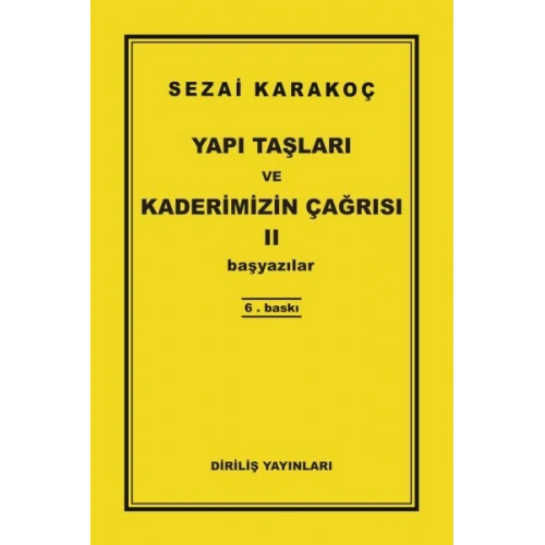 Yapı Taşları ve Kaderimizin Çağrısı 2
