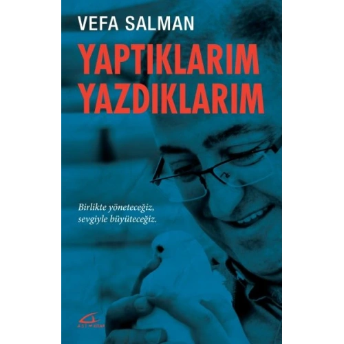 Yaptıklarım Yazdıklarım