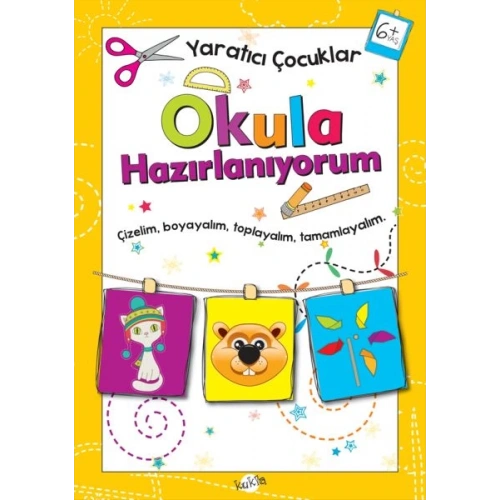 Yaratıcı Çocuklar - Okula Hazırlanıyorum (6+ Yaş)