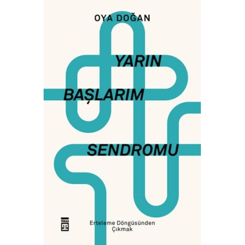 Yarın Başlarım Sendromu