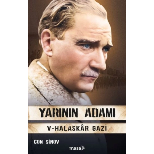 Yarının Adamı 5 Halaskâr Gazi